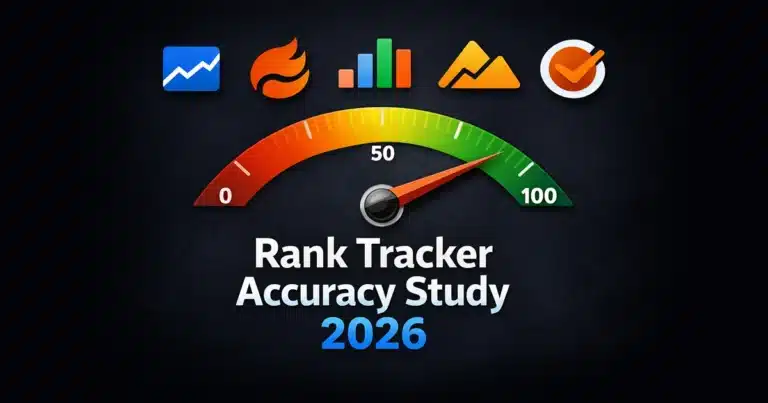 Rank Tracker Accuracy Study 2026: I Compared 5 Tools Against Real Google Results So You Don't Have To
