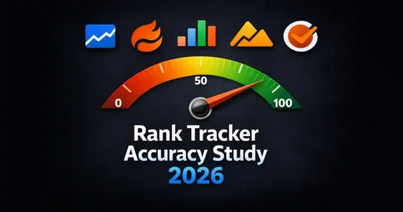 Rank tracker accuracy study 2026